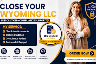 close your wyoming llc and handle dissolution paperwork