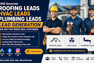 generate roofing leads hvac leads plumbing leads generation paid ads google ads