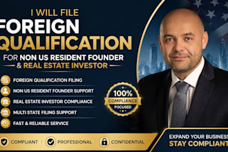 file foreign qualification for non US resident founder and real estate investor