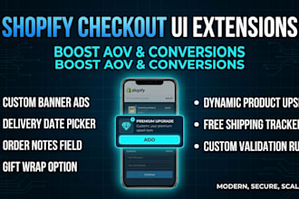 develop custom shopify checkout ui extensions and upsell features