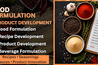 develop food formulation, recipe development and food products