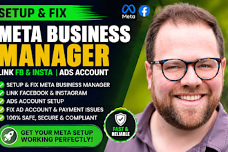 setup and fix meta business manager, link fb and insta, ads account