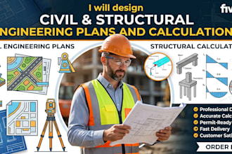 design civil and structural engineering plans and calculations