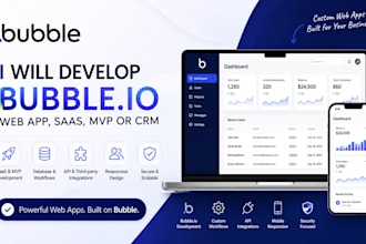 develop a bubble io web app, saas, mvp or  crm
