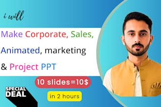make corporate, sales, animated, marketing and project ppt