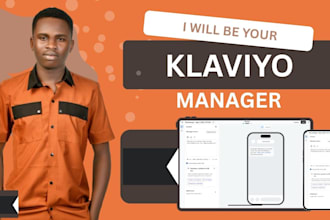 be your klaviyo manager, klaviyo setup and klaviyo integration