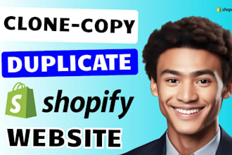 clone shopify copy clone shopify store shopify website clone duplicate website