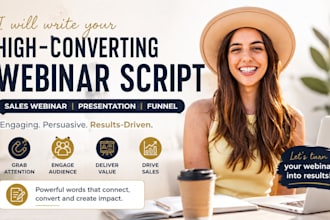 write a high converting webinar script, sales webinar and presentation