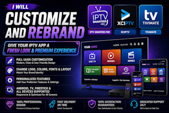 customize and rebrand iptv smarter  pro, xciptv and tivimate