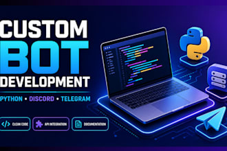 develop python discord telegram bot custom bot telegram chatbot ai automation