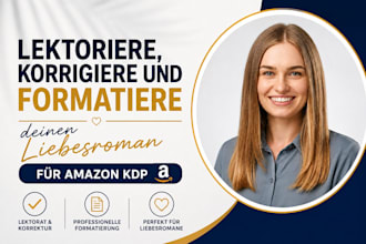 lektoriere, korrigiere und formatiere deinen liebesroman für amazon kdp