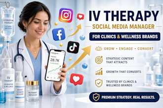 be your iv therapy social media marketingmanager for clinics and wellness brands