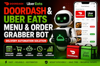 create doordash uber eats restaurant menus order grabber bot,delivery automation