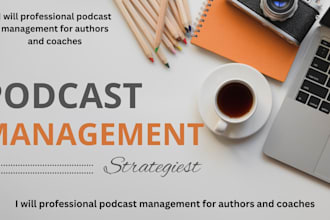 do professional podcast management for authors and coaches