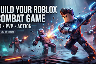 develop 3d roblox action game combat game pvp game fighting game development