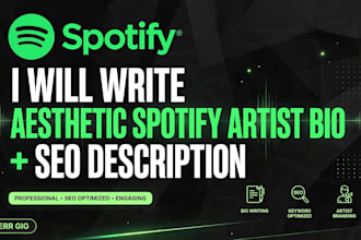 write aesthetic spotify artist bio and SEO description