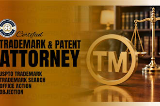 be your licensed US patent, trademark attorney, trademark registration, patent