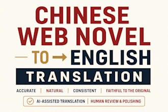 translate chinese web novels and fiction into natural english