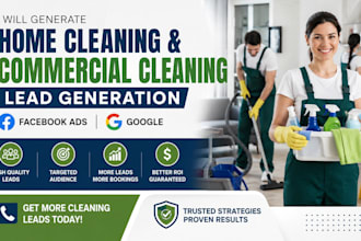generate home cleaning commercial cleaning lead generation facebook ads google