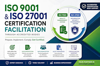 facilitate iso 27001 and iso 9001 certification with accredited bodies