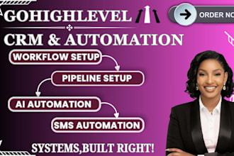 setup gohighlevel workflows, ghl pipeline,ghl ai and SMS automation