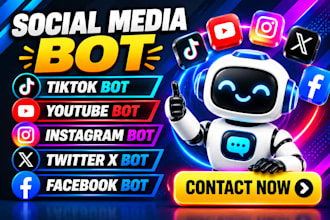 develop tiktok bot, twitter x bot, youtube bot, instagram bot, facebook bot