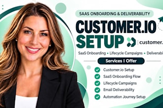 setup customer io saas onboarding customer io lifecycle campaign deliverability