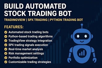 build automated stock trading bot, tradingview, spx trading, python trading bot