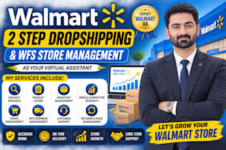 be your walmart virtual assistant for dropshipping, 2 step dropshipping and wfs