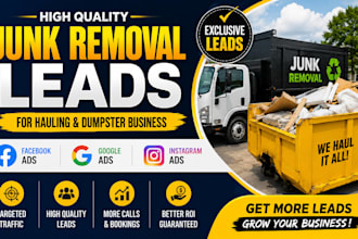 generate junk removal hauling dumpster leads with facebook google instagram ads