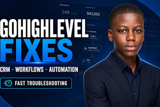 fix gohighlevel workflows, CRM, automation and integrations issues