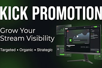 promote your kick stream and channel with targeted organic marketing