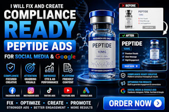 fix and create compliance ready peptide ads for social media and google