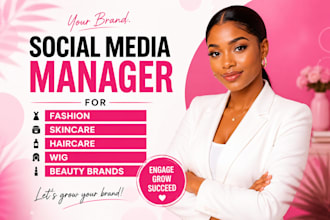 social media manager for fashion skincare haircare wig and beauty brands