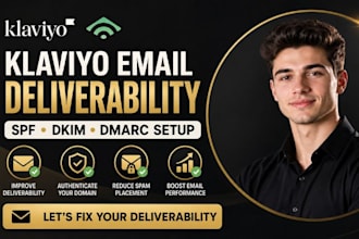 setup klaviyo email campaign deliverability spf dkim dmarc authentication setup