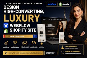 design high converting, luxury webflow shopify site uae and european businesses