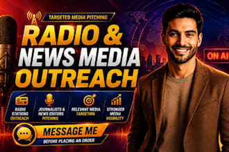 pitch your press release to radio stations, journalists and news editors