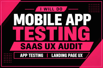 do mobile app testing saas UX audit app testing 12 app tester landing page UX