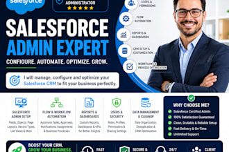 manage salesforce admin automation flows reports, dashboards and CRM setup