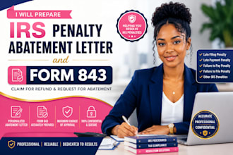 prepare irs penalty abatement letter and form 843