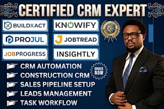 automate buildxact knowify jobtread projul  jobprogress insightly CRM workflows