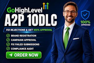 fix gohighlevel a2p 10dlc rejection setup ghl a2p approval sms deliverability