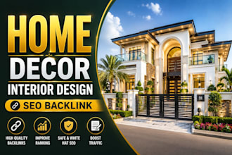 publish interior design home decor articles and home blogs with SEO backlink