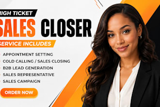 high ticket sales closer lead generation sales person high ticket sales closer
