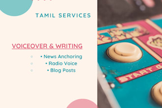 do professional tamil voiceover, news anchoring, and blog writing