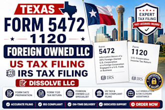 texas form 5472 1120 foreign owned llc us tax filing irs tax filing dissolve llc