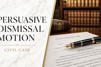 draft a persuasive civil litigation dismissal motion