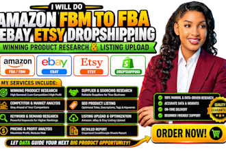amazon fbm to fba ebay etsy dropshipping winning product research listing upload