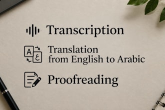 translate, transcript and proofread the project