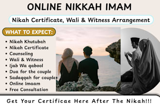 be imam to perform your online nikah, provide nikah certificate, wali, witnesses